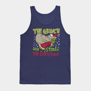 The Grinch who stolen the Christmas Tank Top